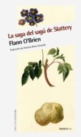 LA SAGA DEL SAGU DE SLATTERY di O& 39;BRIEN, FLANN O& 