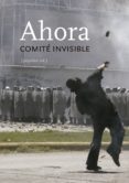 AHORA de COMITE INVISIBLE 