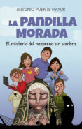 LA PANDILLA MORADA di PUENTE MAYOR, ANTONIO 
