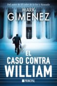 EL CASO CONTRA WILLIAM di GIMENEZ, MARK 