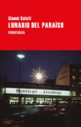 LUNARIO DEL PARAISO di CELATI, GIANNI 