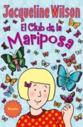 EL CLUB DE LA MARIPOSA de WILSON, JACQUELINE 