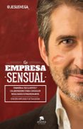 LA EMPRESA SENSUAL di VEGA DE LA FALLA, JESUS 
