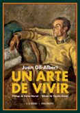 UN ARTE DE VIVIR de GIL-ALBERT, JUAN 