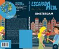AMSTERDAM 2018 (4 ED.) (ESCAPADA AZUL) de MAZARRASA MOWINCKEL, LUIS 