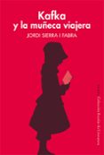 KAFKA Y LA MUECA VIAJERA  (ESCOLAR DE FILOSOFIA) de SIERRA I FABRA, JORDI 