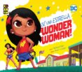 SE UNA ESTRELLA, WONDER WOMAN! de DAHL, MICHAEL 