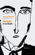 BARTLEBY, EL ESCRIBIENTE (CARTONE) de MELVILLE, HERMAN 