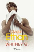 OLVIDAR A ETHAN di G., WHITNEY 