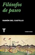 FILOSOFOS DE PASEO di CASTILLO, RAMON DEL 