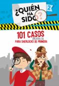 101 CASOS INCREBLES PARA SHERLOCKS DE PRIMERA (SERIE QUIEN HA SIDO? 2) di VV.AA. 