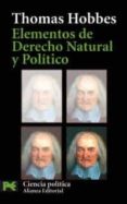 ELEMENTOS DE DERECHO NATURAL Y POLITICO de HOBBES, THOMAS 