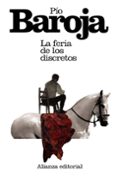 LA FERIA DE LOS DISCRETOS de BAROJA, PIO 