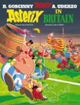 ASTERIX IN BRITAIN - ASTERIX EN BRETAA (ED. BILINGE ING-ESP) de UDERZO, ALBERT 