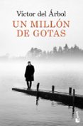UN MILLON DE GOTAS de ARBOL, VICTOR DEL 