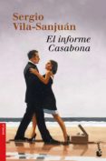 EL INFORME CASABONA de VILA-SANJUAN, SERGIO 