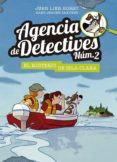 AGENCIA DE DETECTIVES N 2 :5. EL MISTERIO DE ISLA CLARA de HORST, JORN LIER 