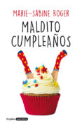 MALDITO CUMPLEAOS de ROGER, MARIE-SABINE 