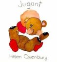 JUGANT (3 ED.) de OXENBURY, HELEN 