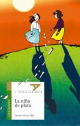 LA NIA DE PLATA (IV PREMIO ALA DELTA) de GOMEZ OJEA, CARMEN 
