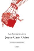 LAS HERMANAS ZINN de OATES, JOYCE CAROL 