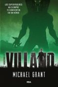 VILLANO (MONSTRUO 2) di GRANT, MICHAEL 