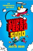 SUPERPERRO 5000 di DEAN, JUSTIN 