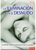 LA ILUMINACION EN EL DESNUDO. di VV.AA. 
