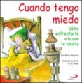 CUANDO TENGO MIEDO: COMO ENFRENTARTE A LO QUE TE ASUSTA de WIGAND, MOLLY 