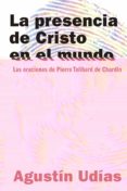 LA PRESENCIA DE CRISTO EN EL MUNDO di UDIAS VALLINA, AGUSTIN 
