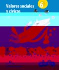 VALORES SOCIALES CIVICOS 6 PRIMARIA DUNA di VV.AA. 