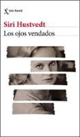LOS OJOS VENDADOS de HUSTVEDT, SIRI 