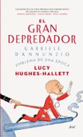 EL GRAN DEPREDADOR de HUGHES-HALLETT, LUCY 