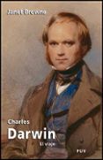 CHARLES DARWIN: EL VIAJE de BROWNE, JANET 