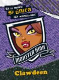 MONSTER HIGH. SE UNICA. CLAWDEEN di VV.AA