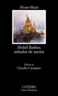 ABDUL BASHUR, SOADOR DE NAVIOS de MUTIS, ALVARO 
