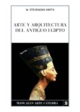ARTE Y ARQUITECTURA DEL ANTIGUO EGIPTO de SMITH, WILLIAM STEVENSON 