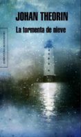 LA TORMENTA DE NIEVE de THEORIN, JOHAN 