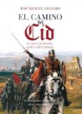 EL CAMINO DEL CID de LECHADO, JOSE MANUEL 