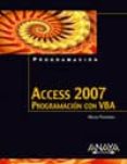 ACCESS 2007. PROGRAMACION CON VBA de FEDDEMA, HELEN 