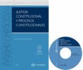 JUSTICIA CONSTITUCIONAL Y PROCESOS CONSTITUCIONALES (INCLUYE CD-R ) de SOSPEDRA NAVAS, FRANCISCO JOSE 