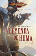 LA LEYENDA DE HUMA (SERIE HEROES DE LA DRAGONLANCE 1) de KNAAK, RICHARD A. 