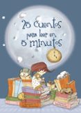25 CUENTOS PARA LEER EN 5 MINUTOS di VV.AA. 