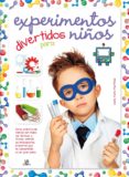 EXPERIMENTOS DIVERTIDOS PARA NIOS de NIETO MARTINEZ, CARLA 