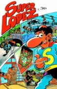 SUPER HUMOR SUPERLOPEZ N 4: LOS CERDITOS DE CAMPRODON de JAN 
