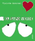 EL SAPO VERDE de MONREAL DIAZ, VIOLETA 