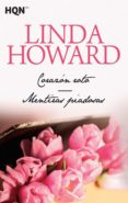 CORAZON ROTO / MENTIRAS PIADOSAS de HOWARD, LINDA 