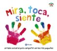 MIRA, TOCA, SIENTE di VV.AA. 