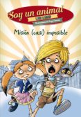 MISION (CASI) IMPOSIBLE (SOY UN ANIMAL, 3) de LLORT, LLUIS  MACIP, SALVADOR 