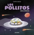 LOS POLLITOS EN EL ESPACIO (LETRA MAYUSCULA) di GARCIA, CHEMA 